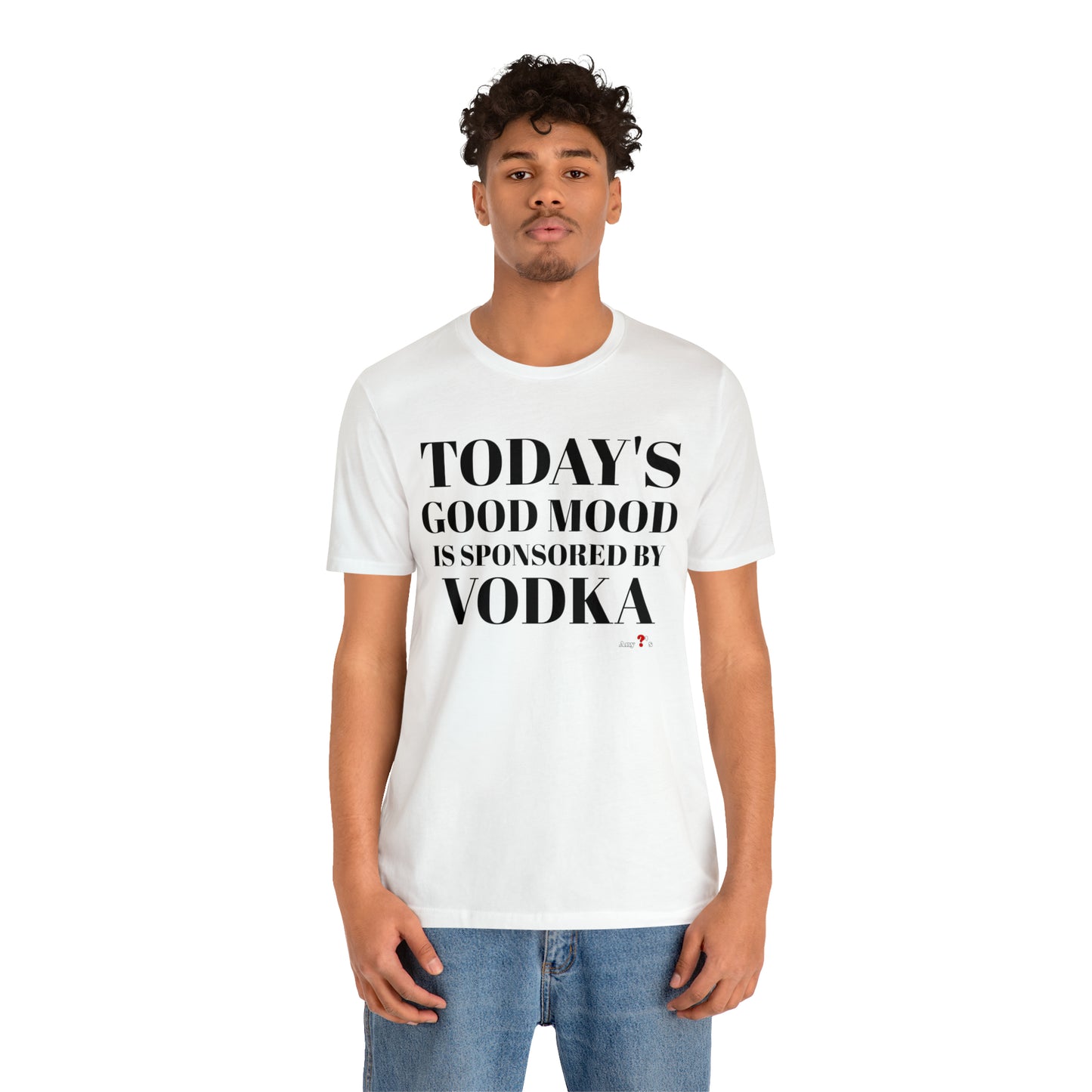 Good Mood by Vodka Short Sleeve Tee