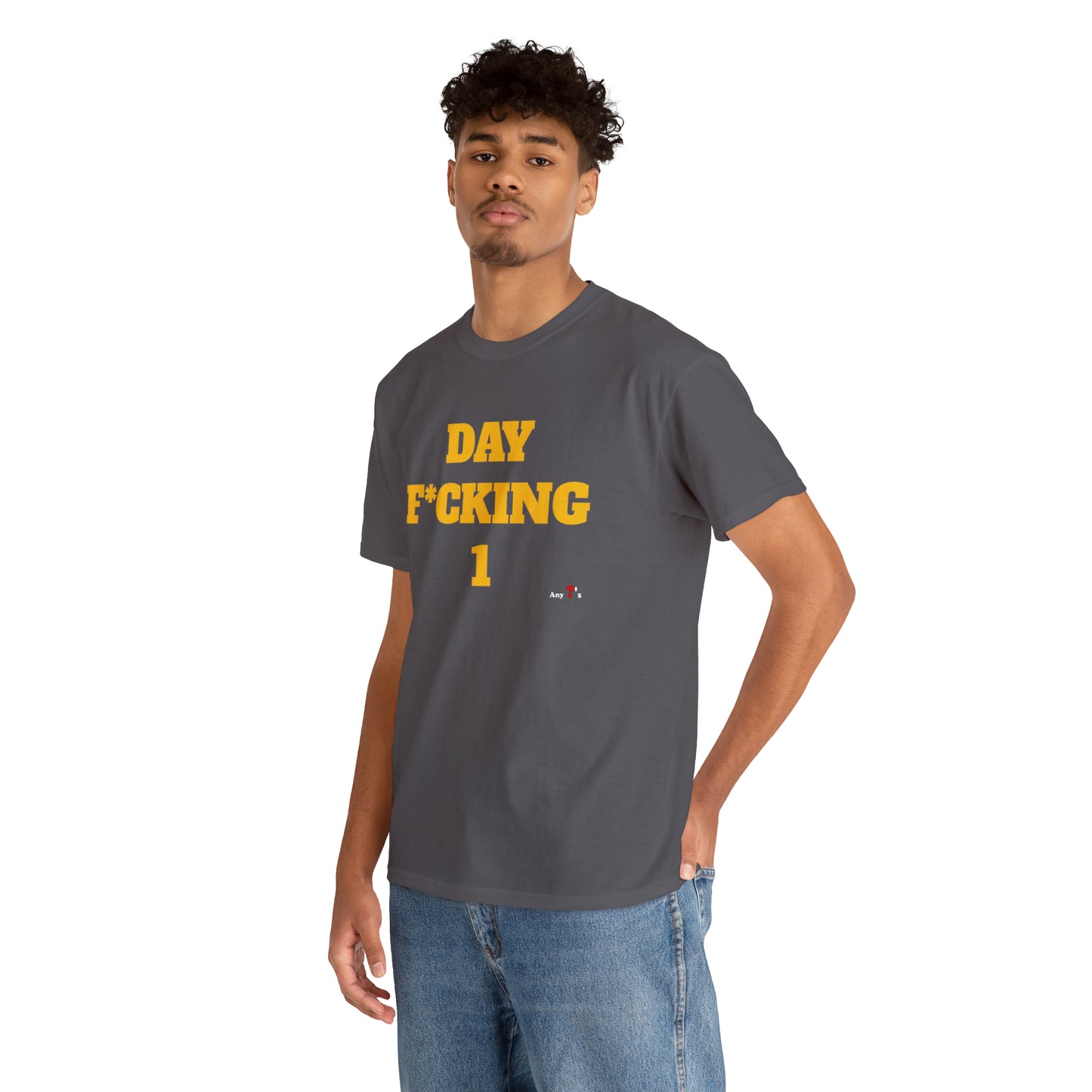 DAY F*CKING 1 Tee