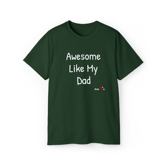 Awesome like my Dad