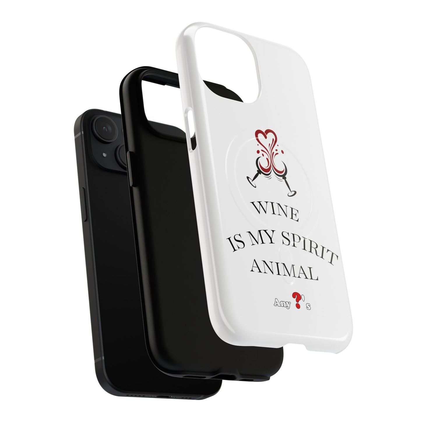 WINE IS MY SPIRIT ANIMAL Durable Phone Protection Case