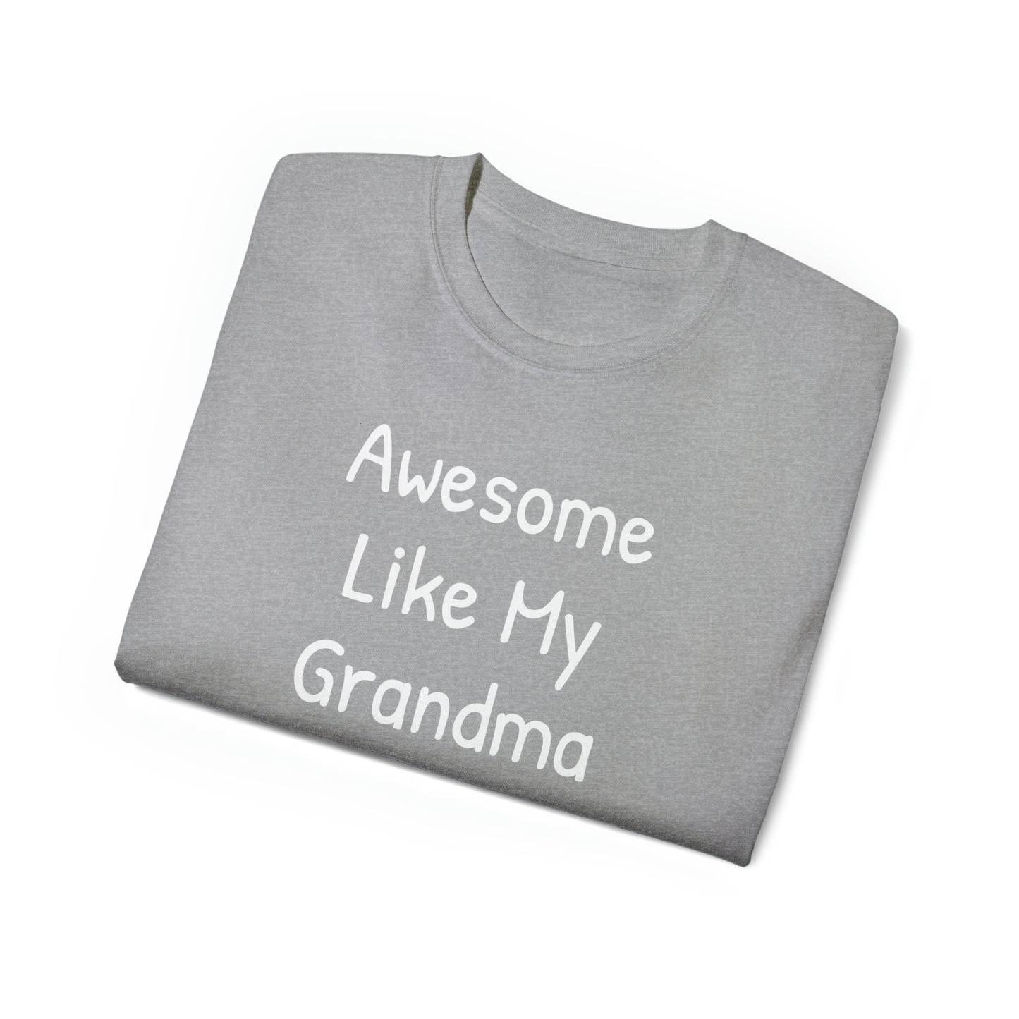 Awesome like my Grandma