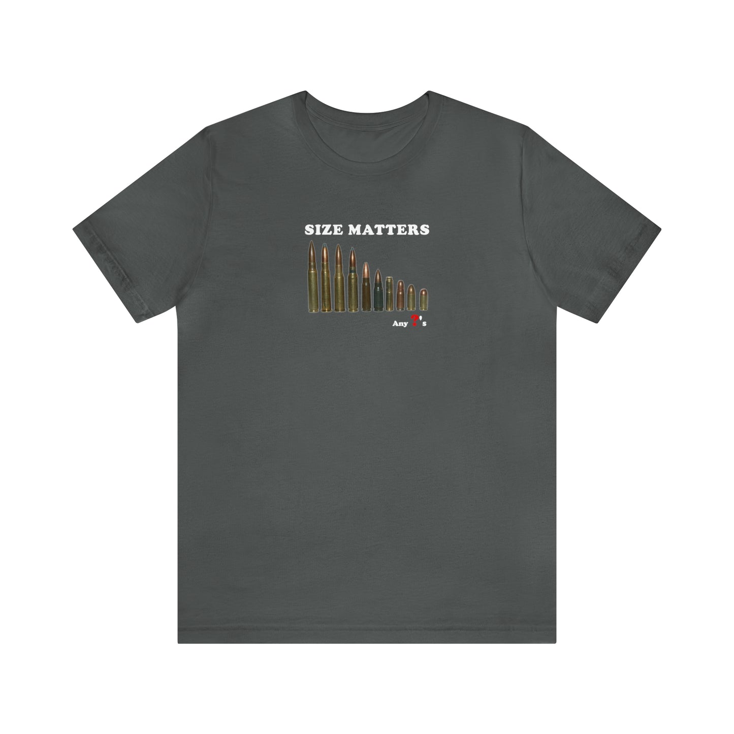 Ammo Size Matters Short Sleeve Tee