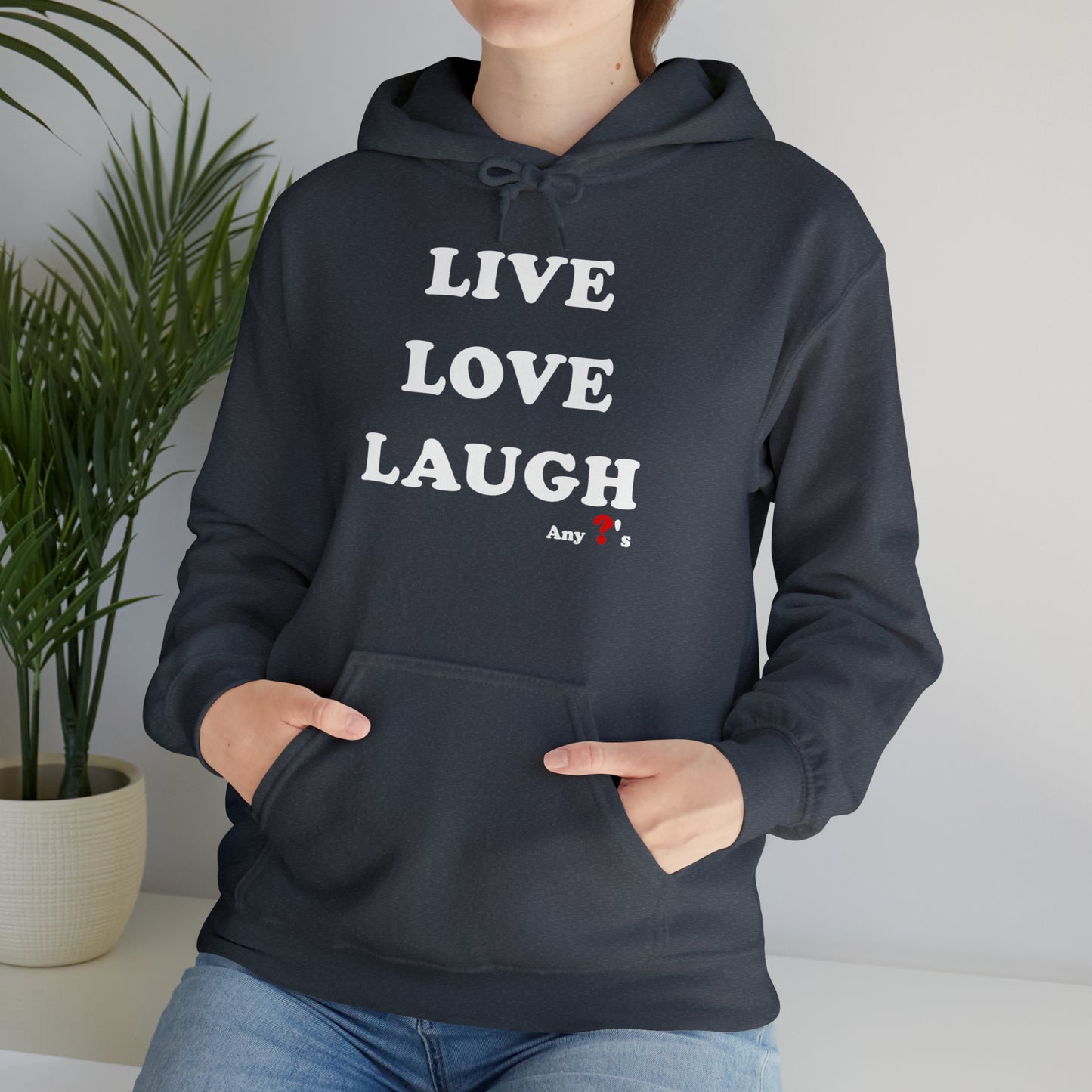 Live Love Laugh Heavy Blend™ Hooded Sweatshirt