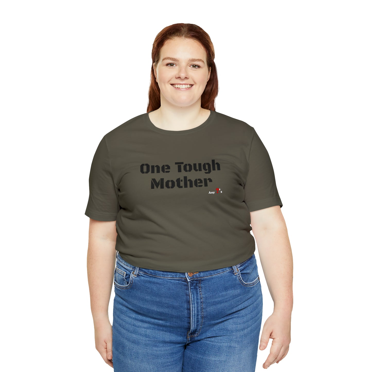 One Tough Mother Short Sleeve Tee