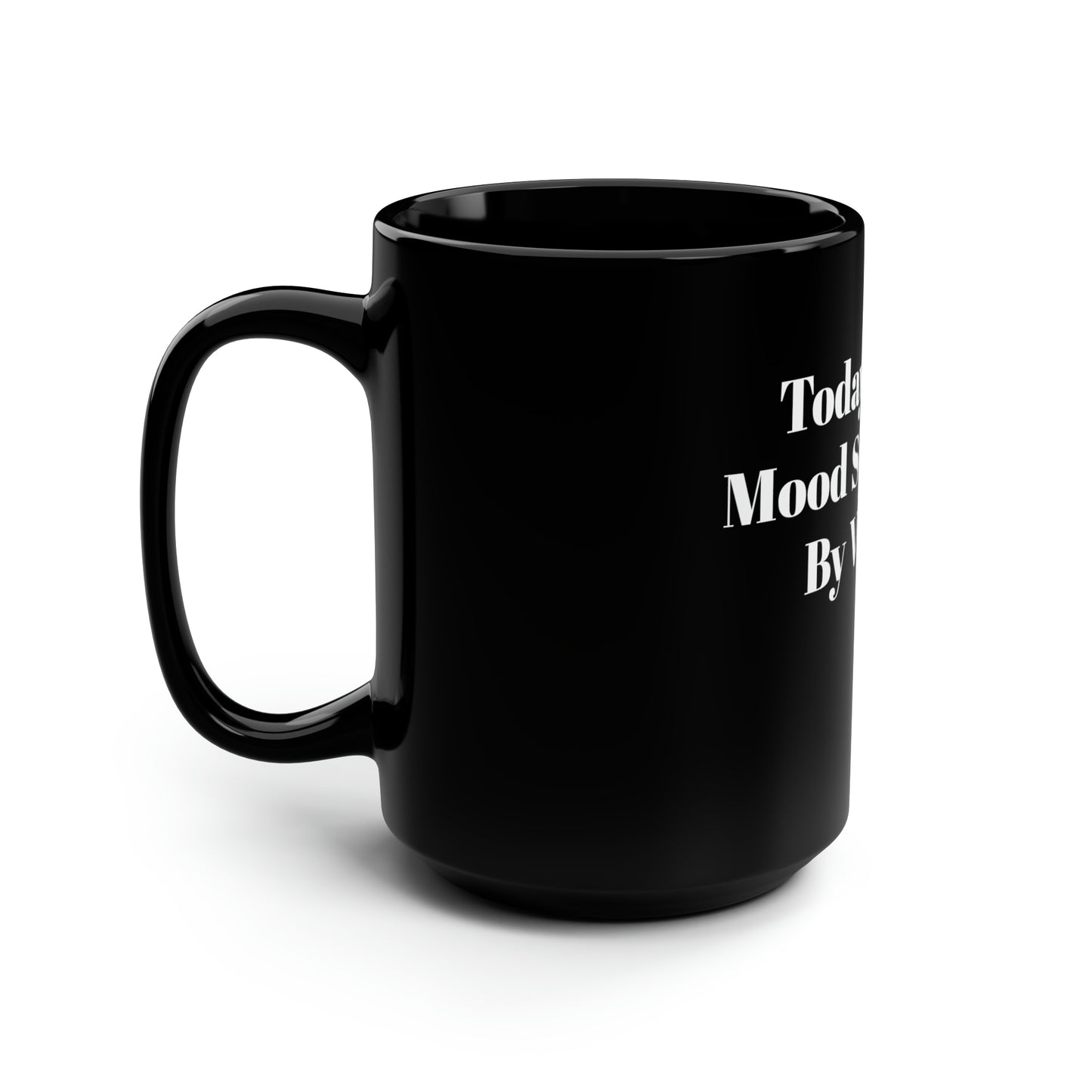 Good Mood by Vodka Black Mug, 15oz