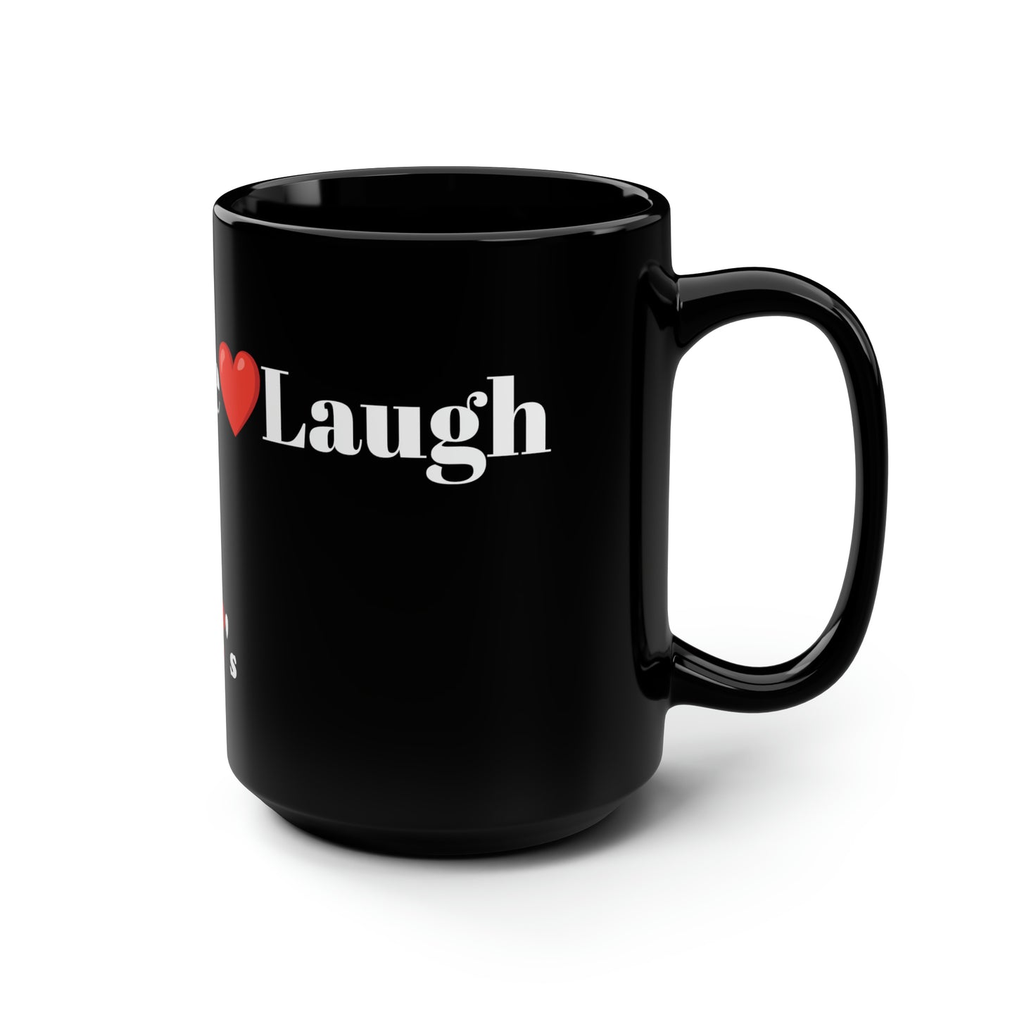 Live Love Laugh Black Mug, 15oz