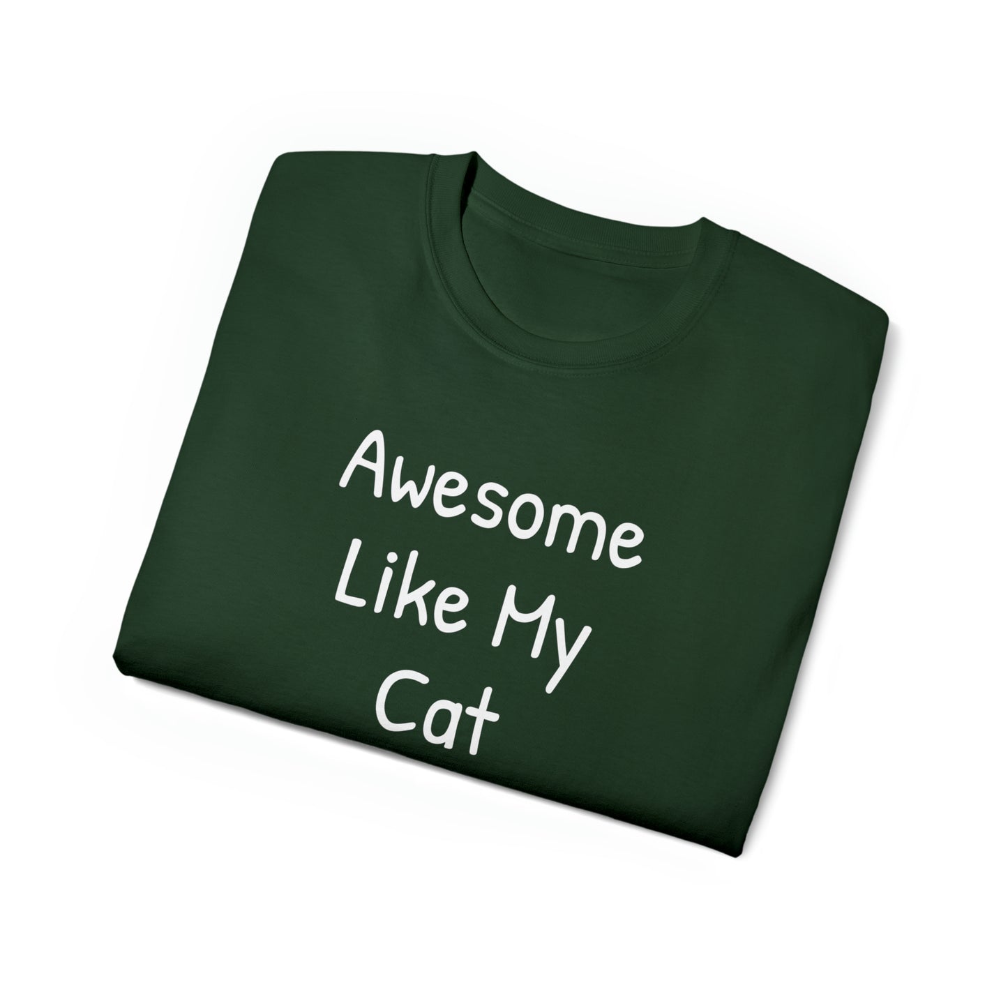 Awesome like my Cat