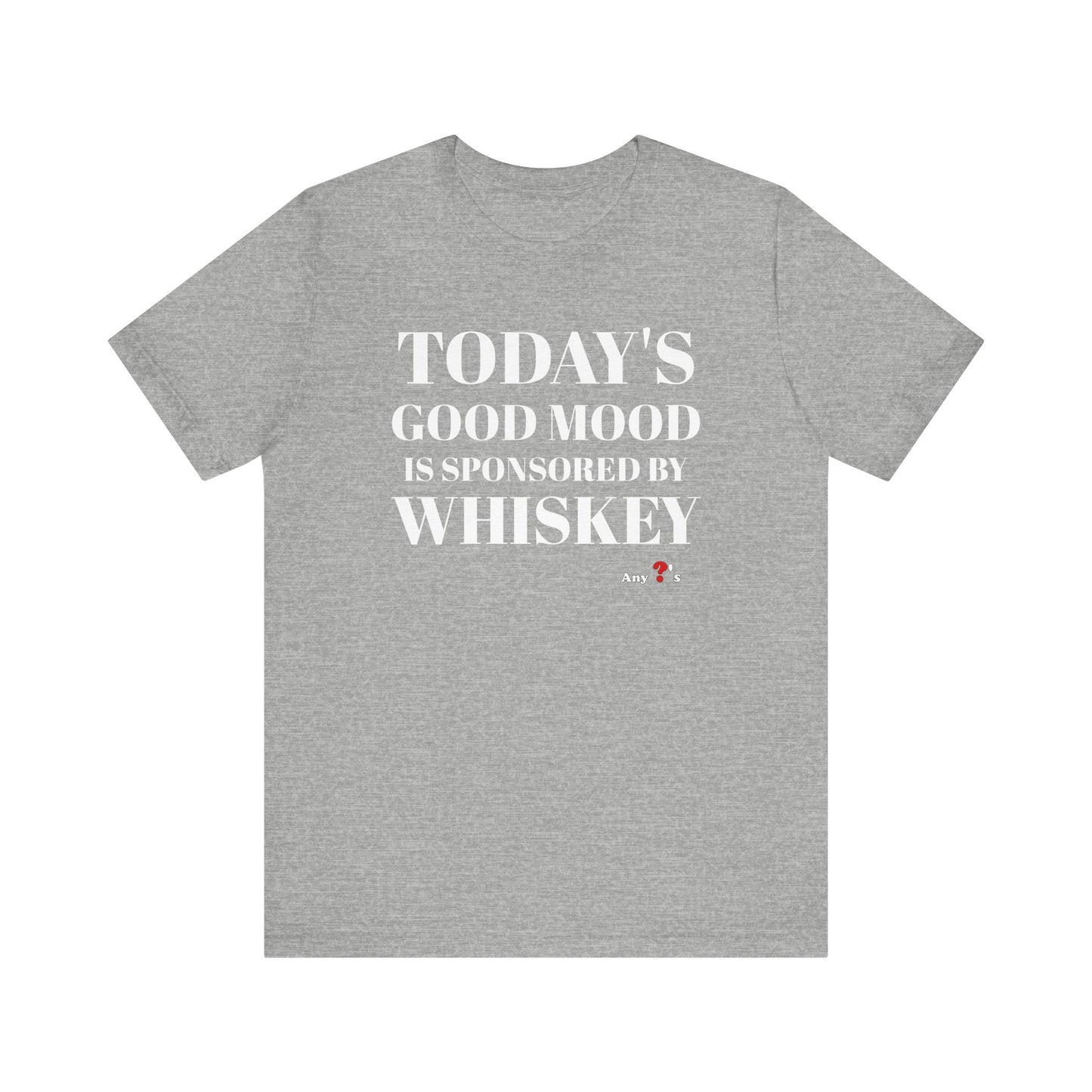 Good Mood by Whiskey Short Sleeve Tee