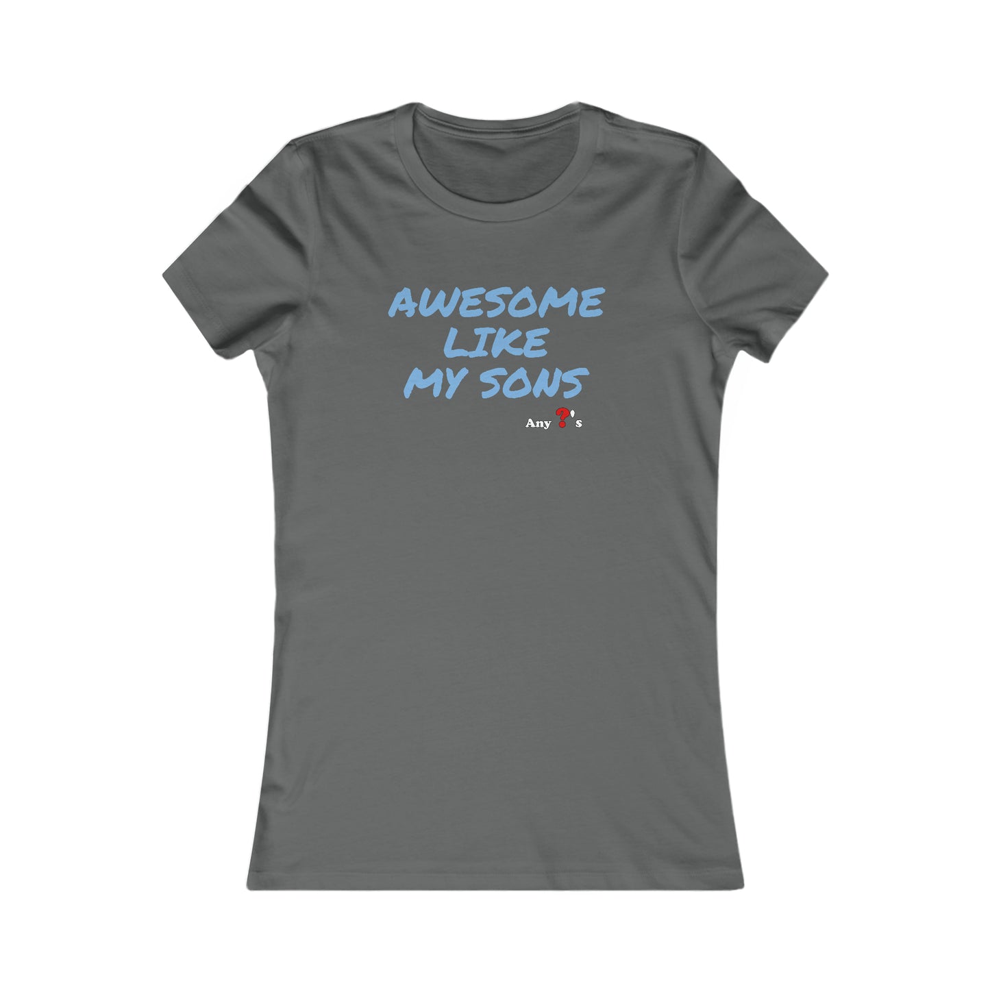 Awesome like my Sons Women's Tee