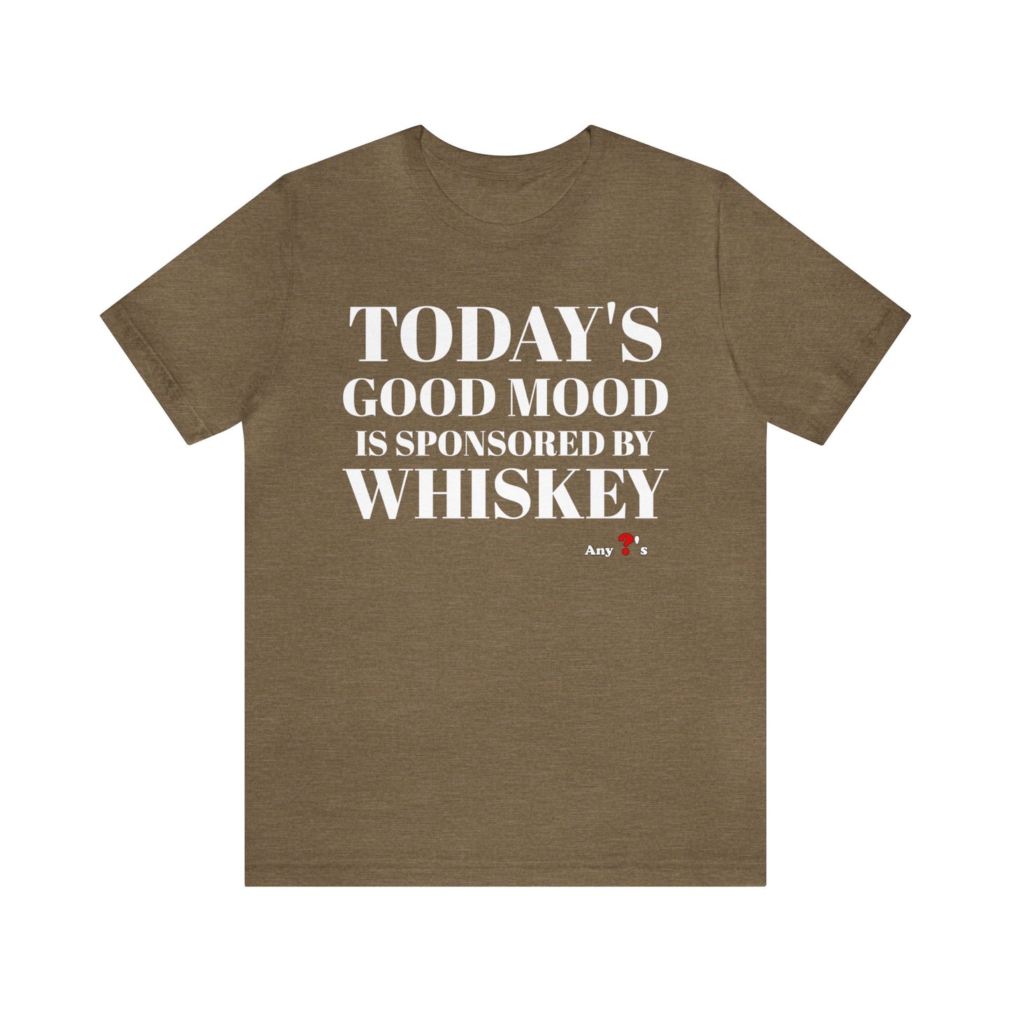 Good Mood by Whiskey Short Sleeve Tee