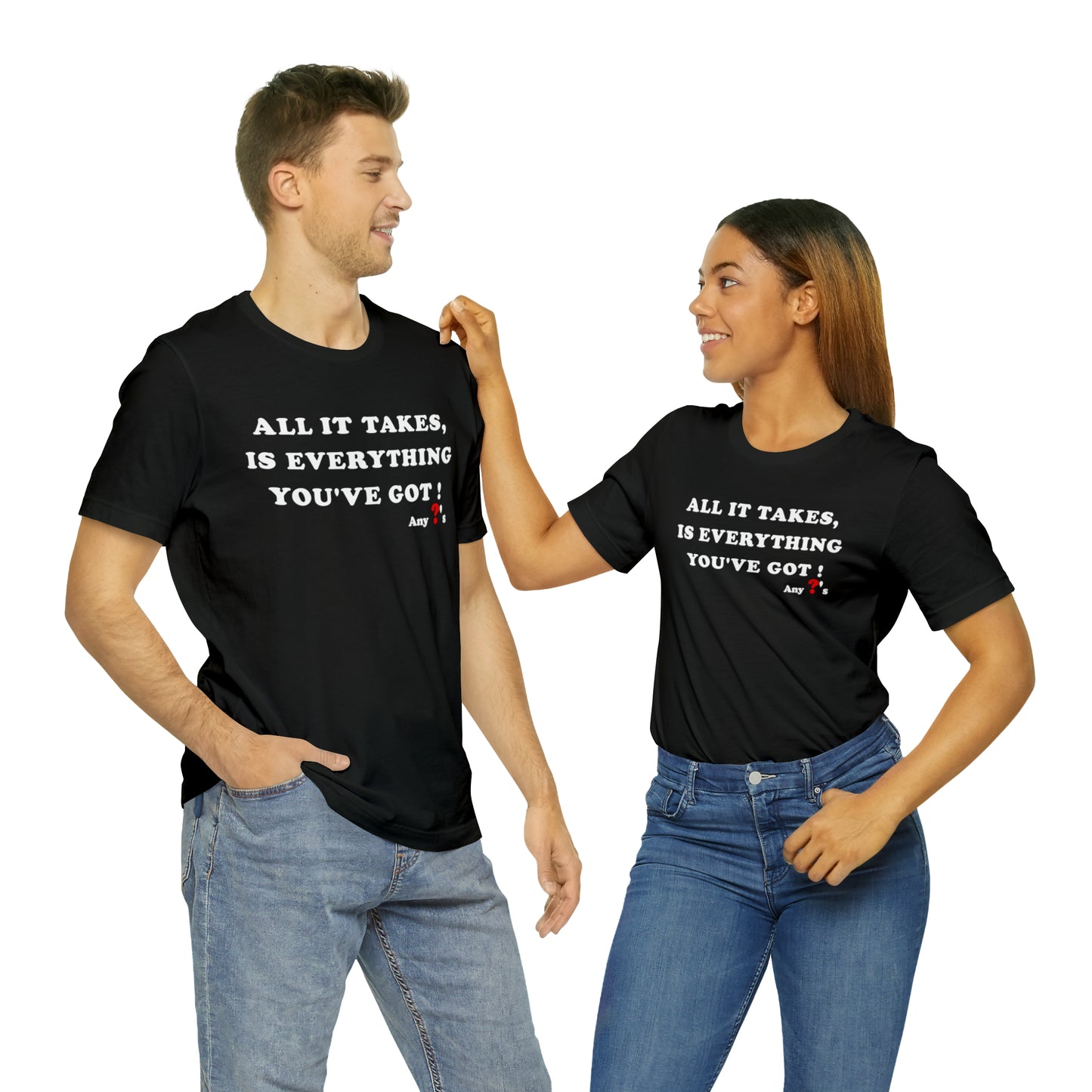 All It Takes Short Sleeve Tee