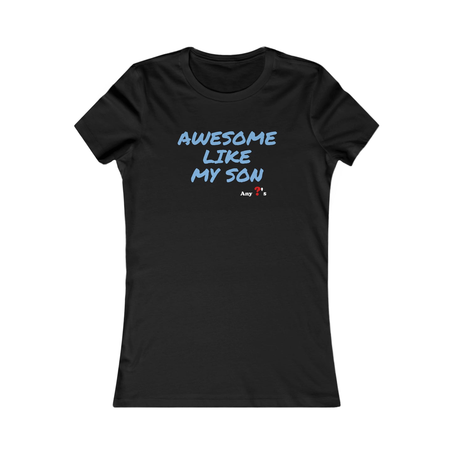 Awesome like my Son Women's Tee