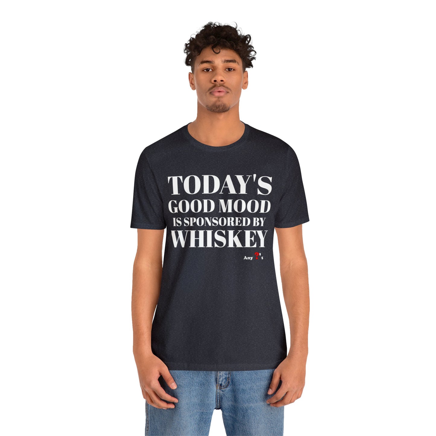 Good Mood by Whiskey Short Sleeve Tee