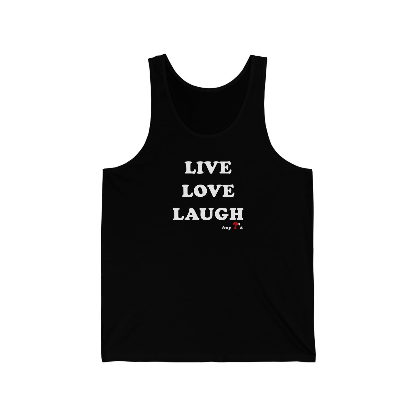 Live Love Laugh Tank