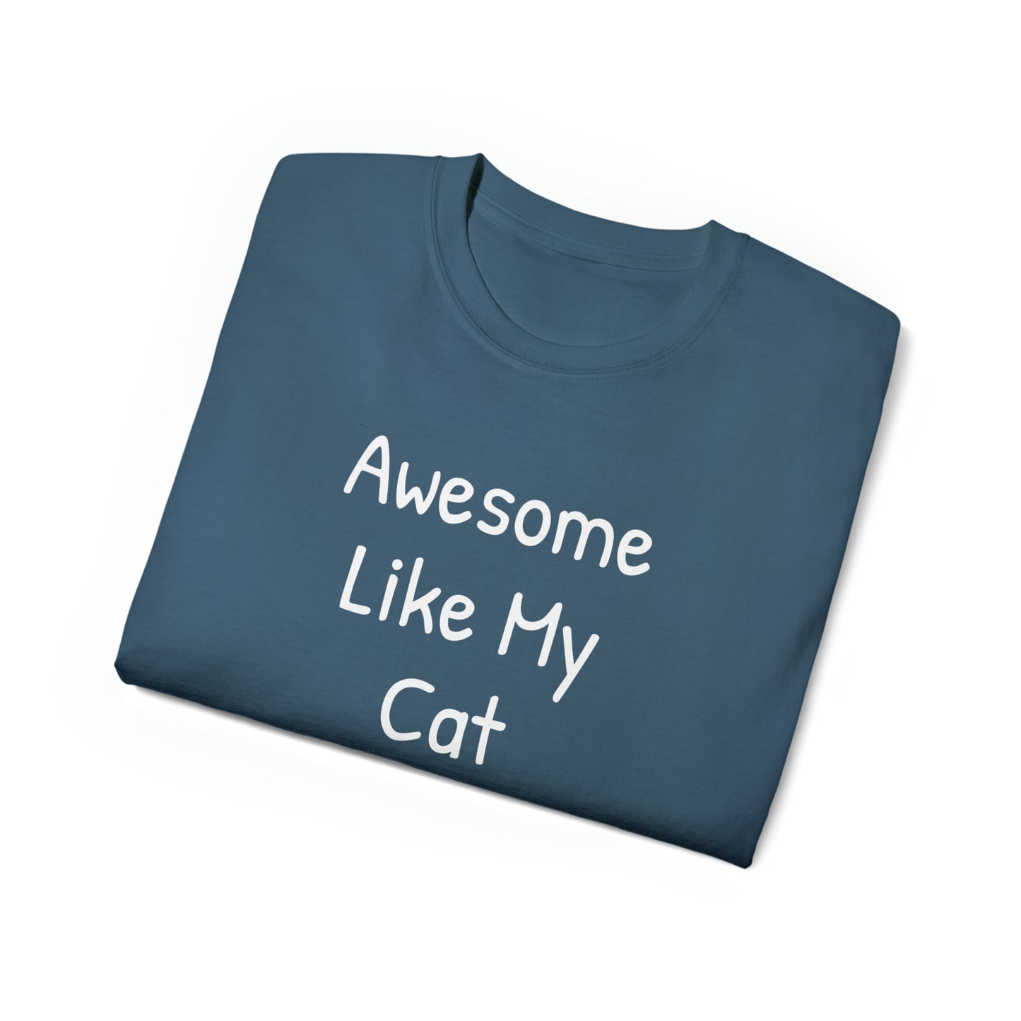 Awesome like my Cat